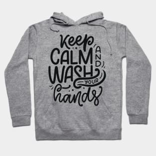 Keep Calm & Wash Your Hands | Social Distancing Hoodie